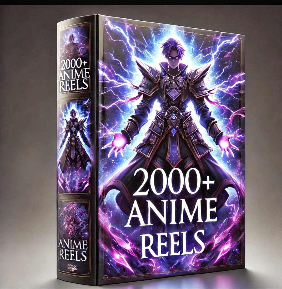 2000+ ANIME REELS