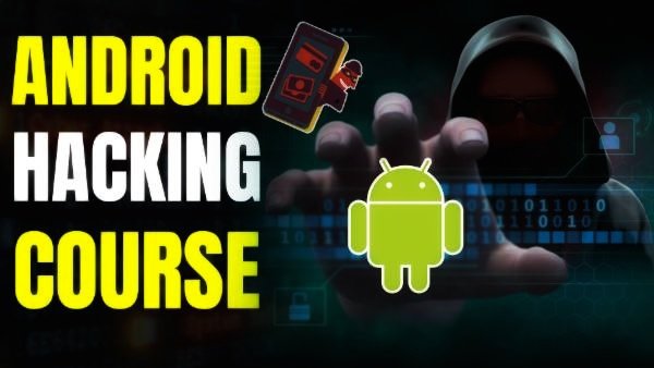 Android Hacking Course