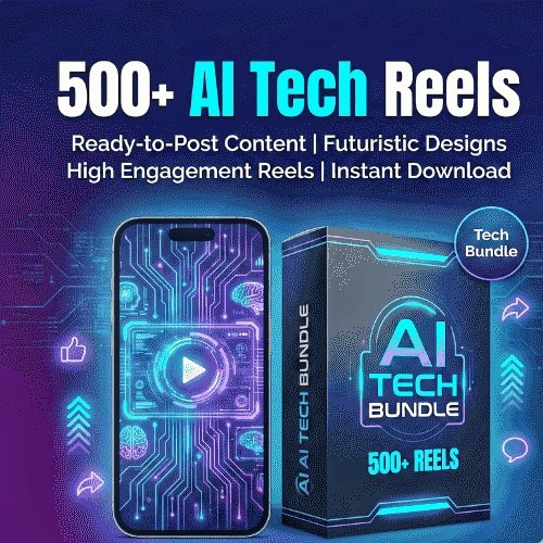 500+ Ai Tech Reels Bundle