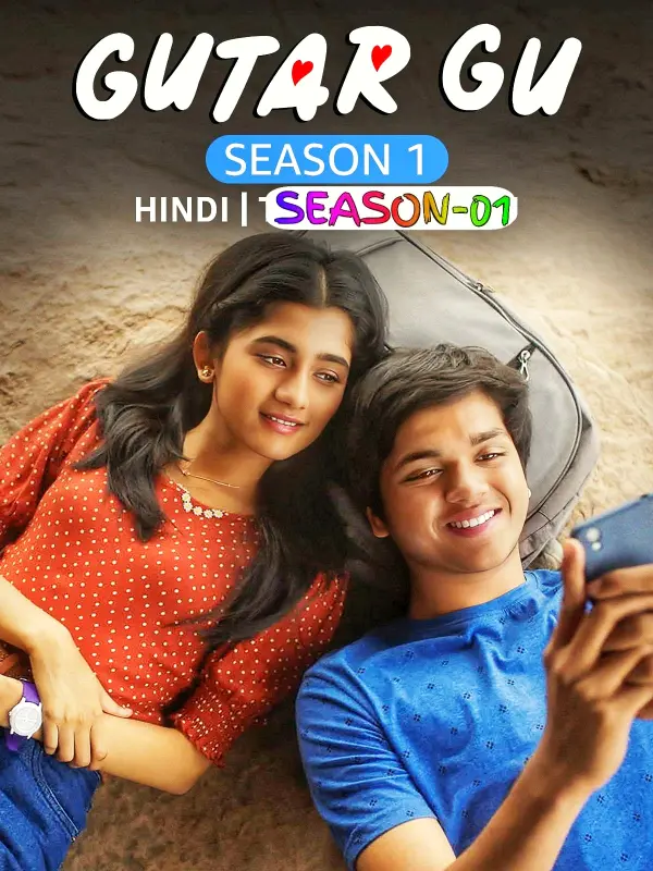 Gutar Gu S01 (2023) Hindi Completed | Watch Online on MovPDF